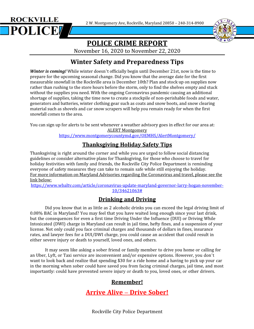 POLICE CRIME REPORT November 16, 2020 to November 22, 2020 Winter Safety and Preparedness Tips