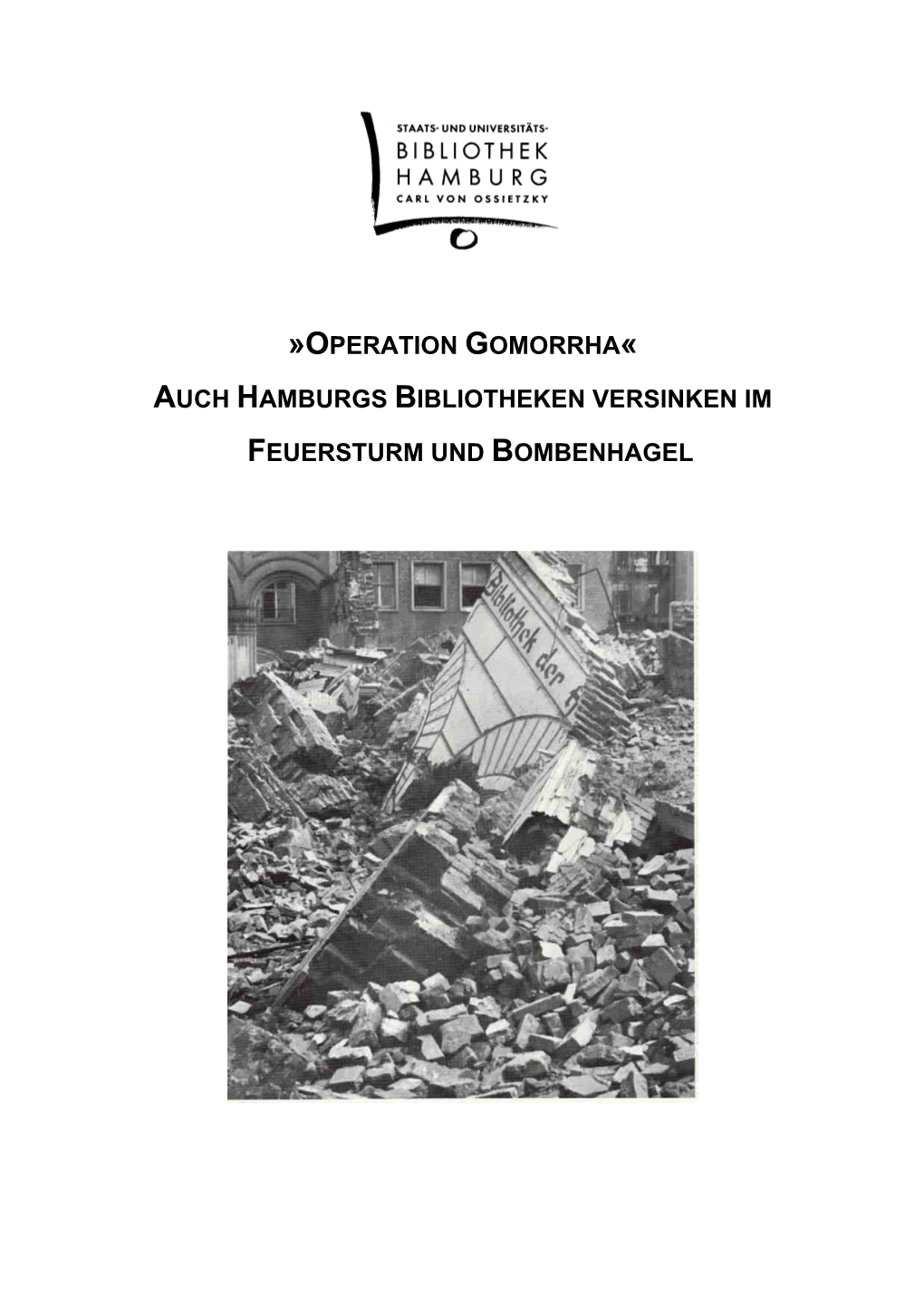 Operation Gomorrha«