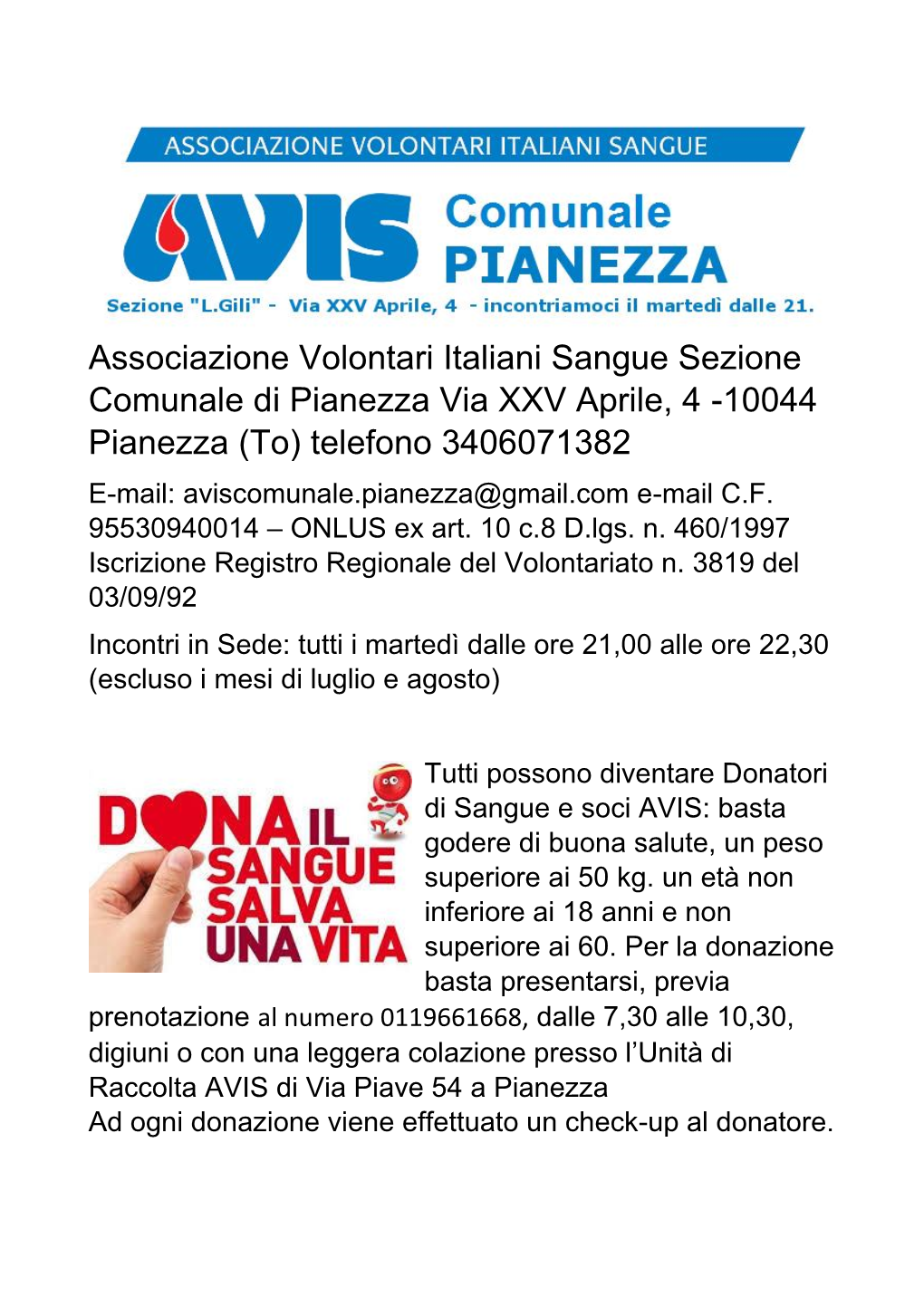 Associazione Volontari Italiani Sangue Sezione Comunale Di Pianezza Via XXV Aprile, 4 -10044 Pianezza (To) Telefono 3406071382