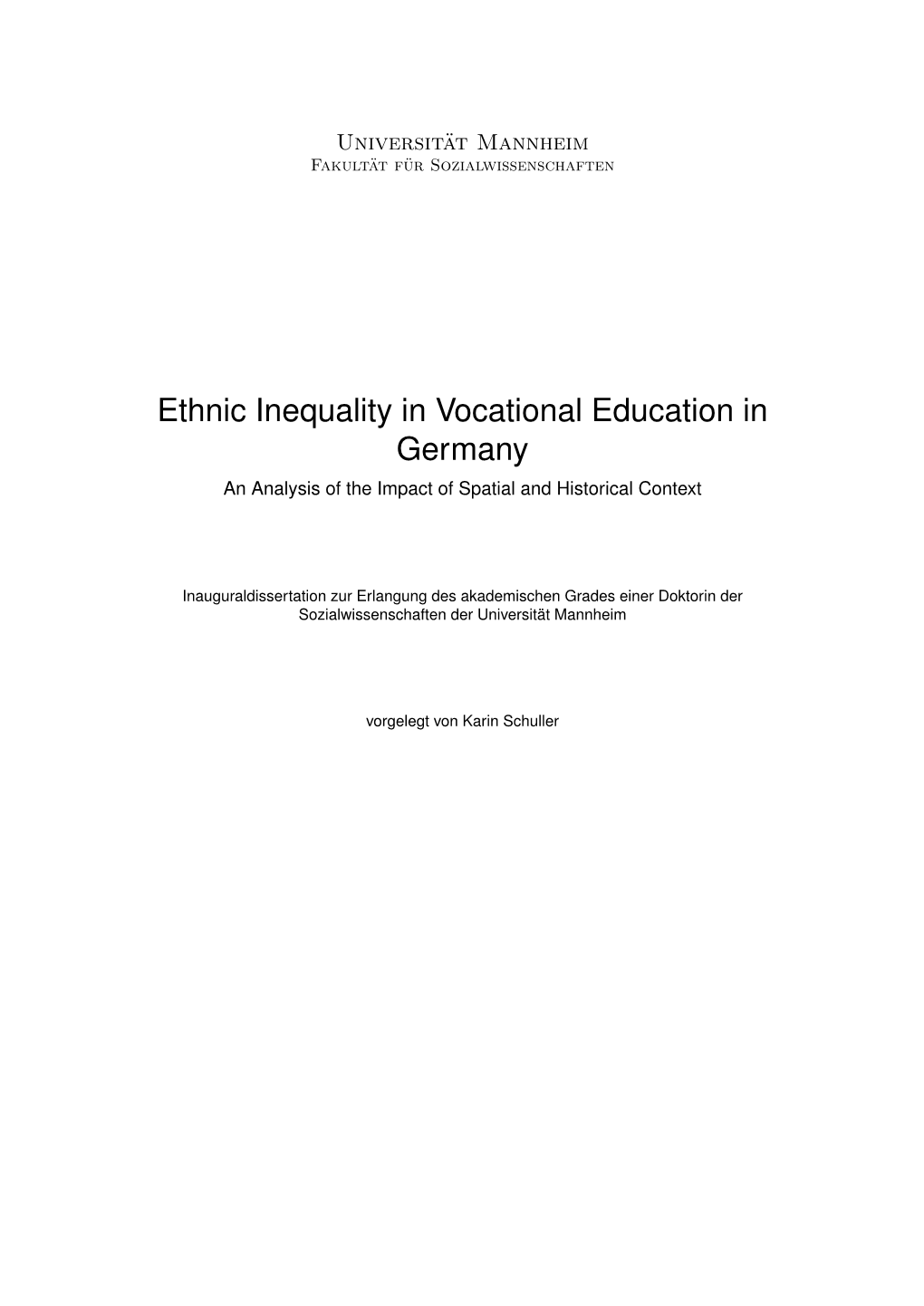 Ethnic Inequality in Vocational Education in Germany an Analysis of the Impact of Spatial and Historical Context