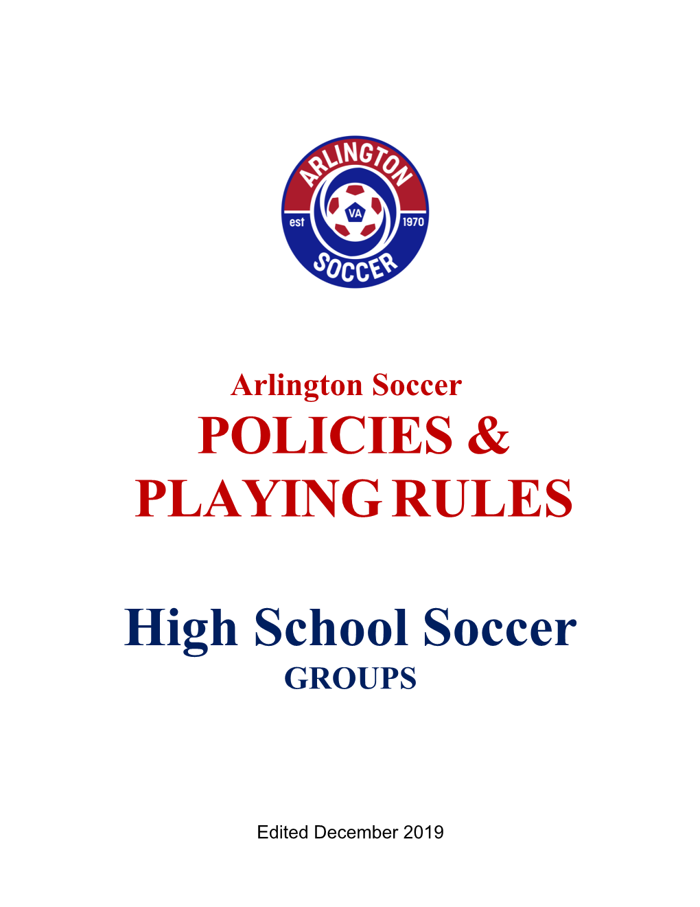 POLICIES & PLAYING RULES High School Soccer