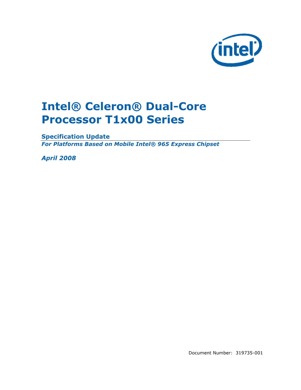 Intel® Celeron® Dual-Core Processor T1x00 Series