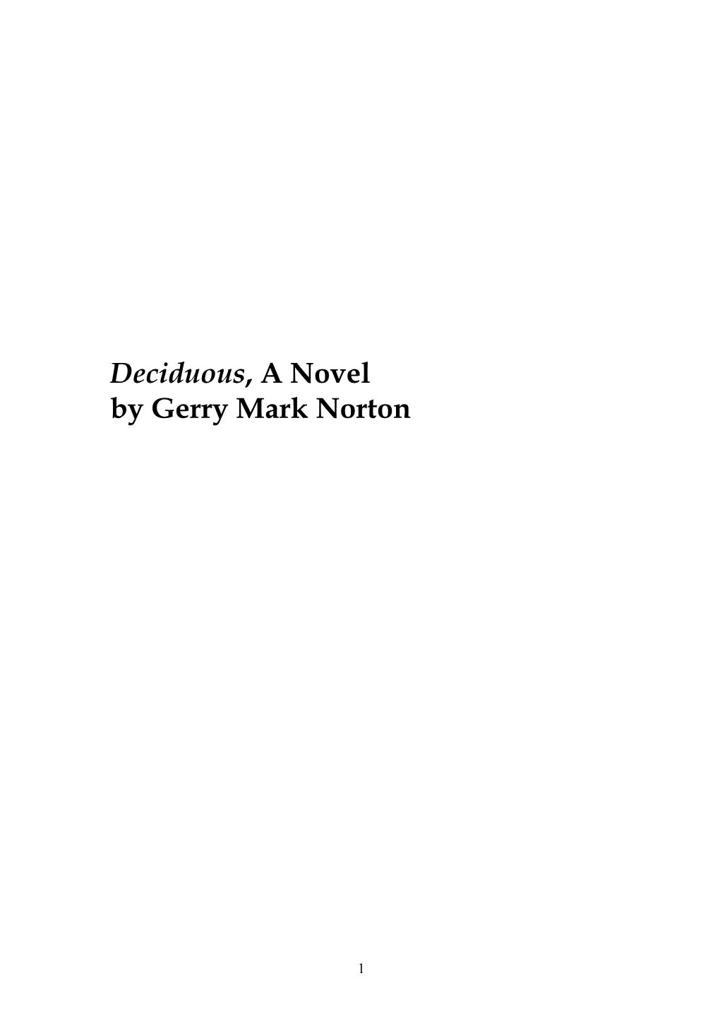 Deciduous, a Novel by Gerry Mark Norton