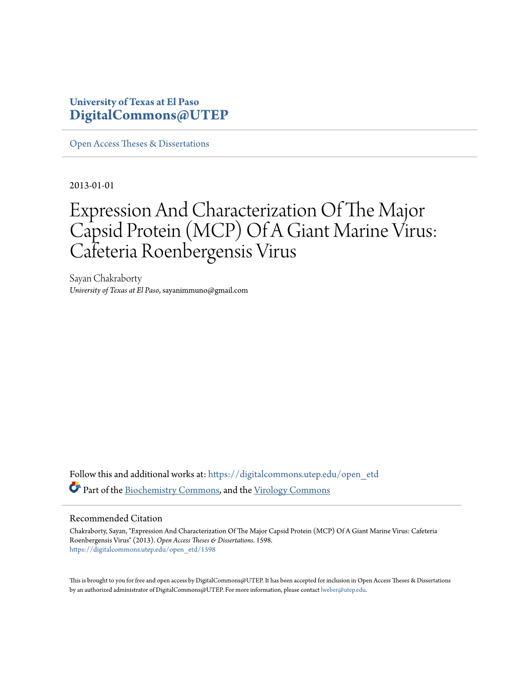 EXPRESSION and CHARACTERIZATION of the MAJOR CAPSID PROTEIN (MCP) of a GIANT MARINE VIRUS: Cafeteria Roenbergensis VIRUS (Crov)