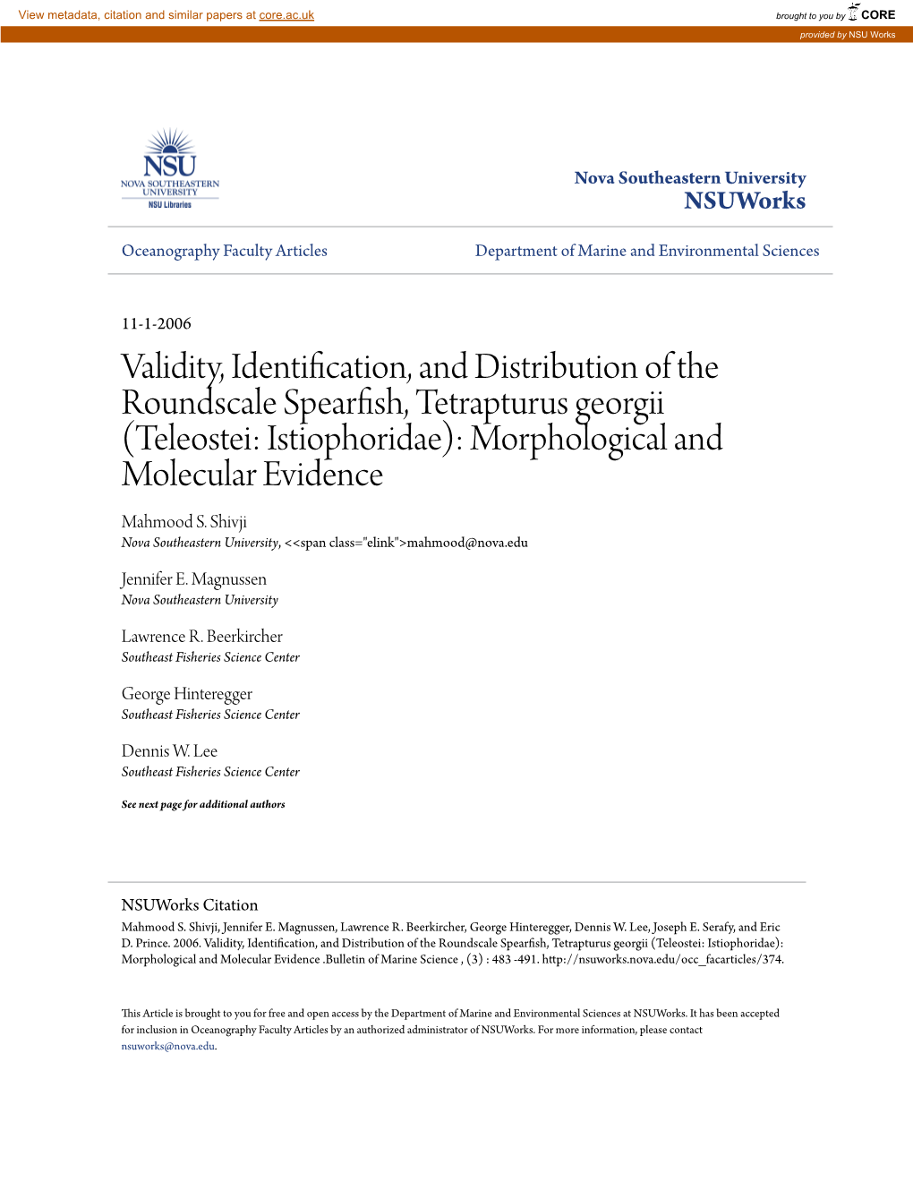Validity, Identification, and Distribution of the Roundscale Spearfish, Tetrapturus Georgii (Teleostei: Istiophoridae): Morphological and Molecular Evidence Mahmood S