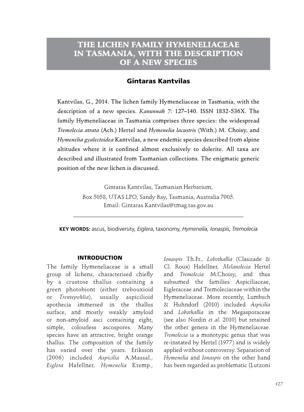 The Lichen Family Hymeneliaceae in Tasmania, with the Description of a New Species