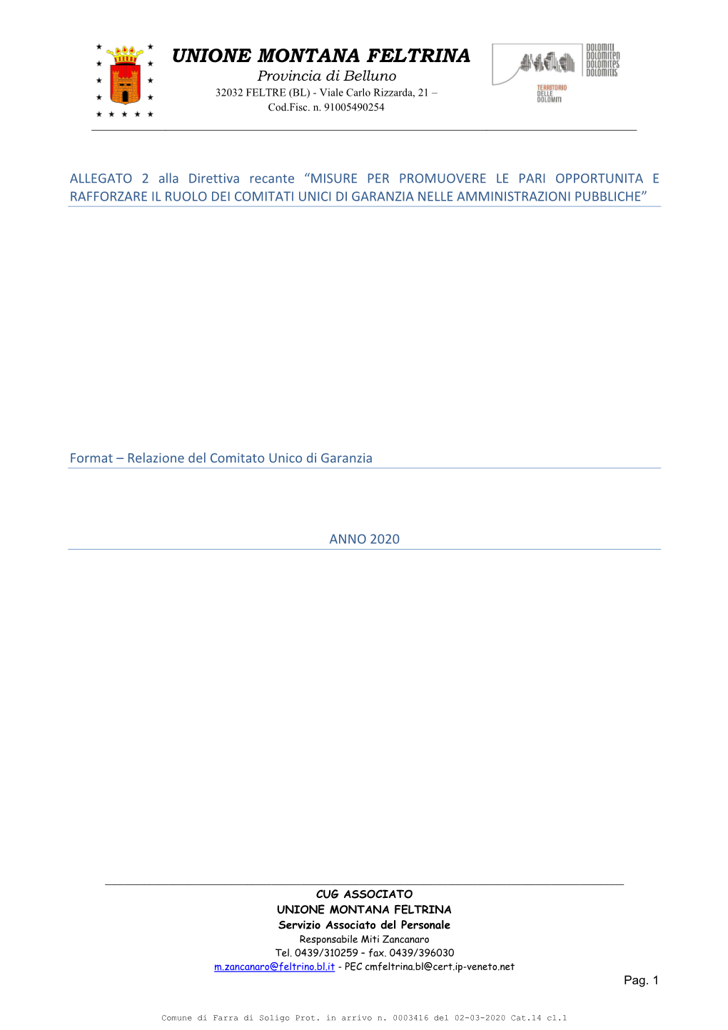 UNIONE MONTANA FELTRINA Provincia Di Belluno 32032 FELTRE (BL) - Viale Carlo Rizzarda, 21 – Cod.Fisc