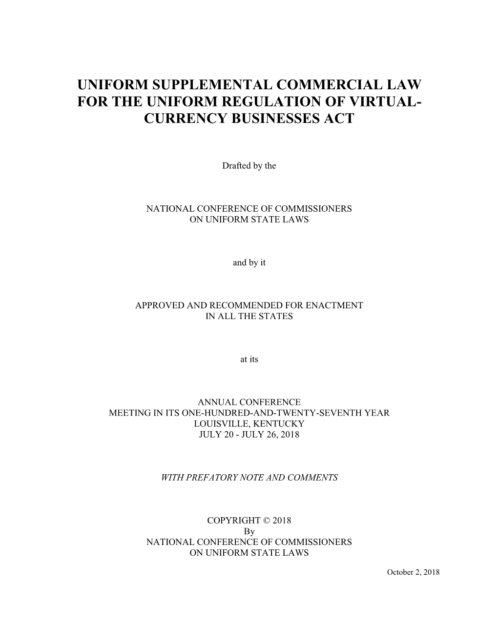 Uniform Supplemental Commercial Law for the Uniform Regulation of Virtual- Currency Businesses Act