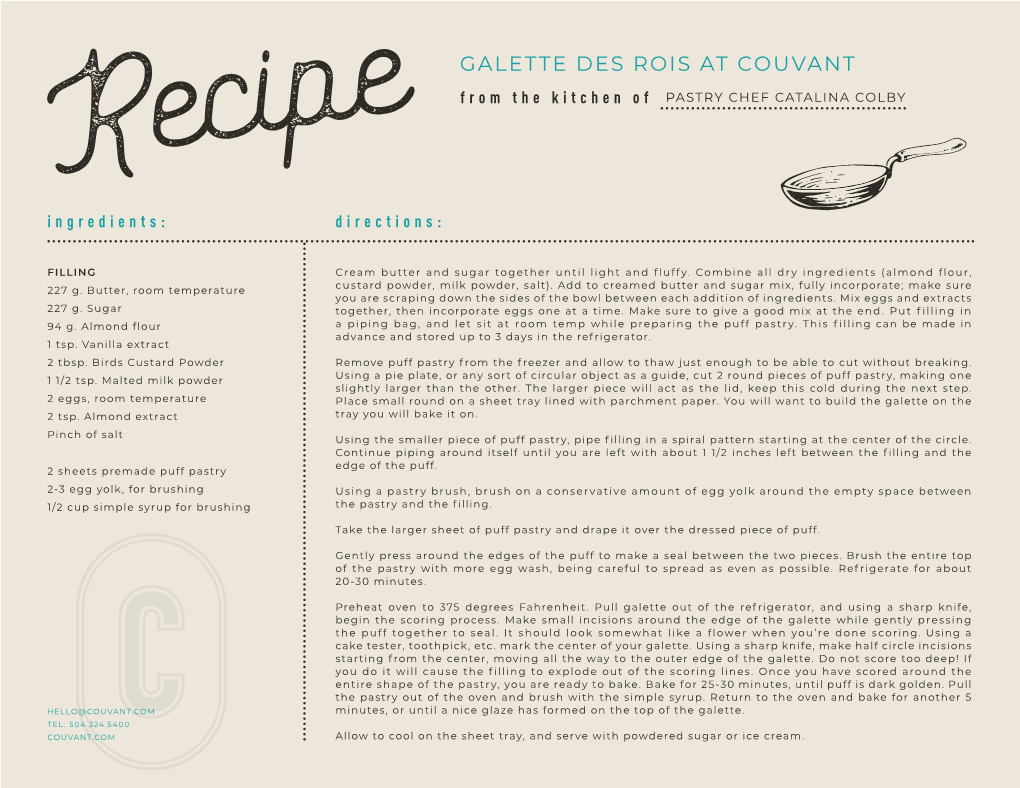 GALETTE DES ROIS at COUVANT Recipe from the Kitchen of PASTRY CHEF CATALINA COLBY Ingredients: Directions