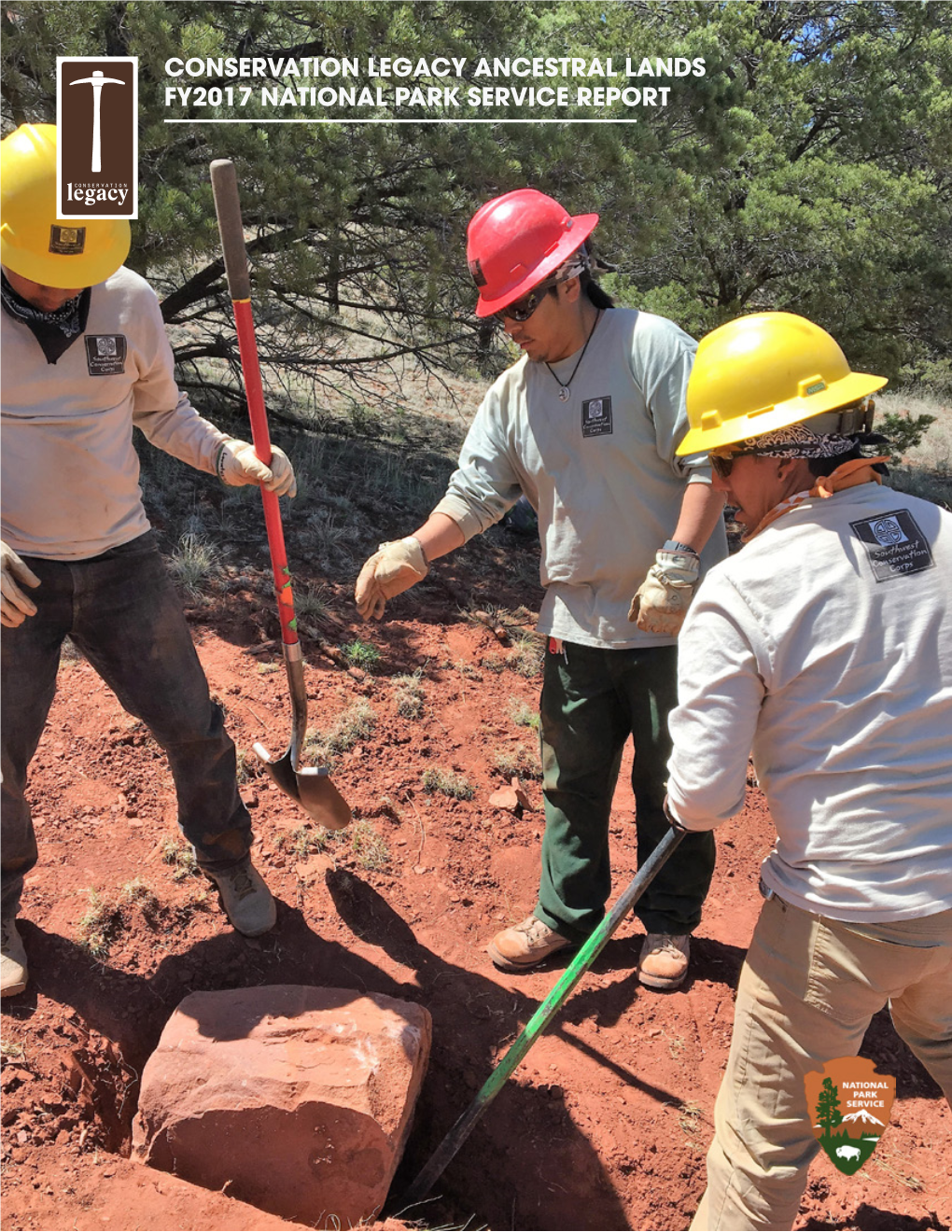 Conservation Legacy Ancestral Lands Fy2017 National Park Service Report Conservation Legacy Ancestral Lands Fy2017 National Park Service Report