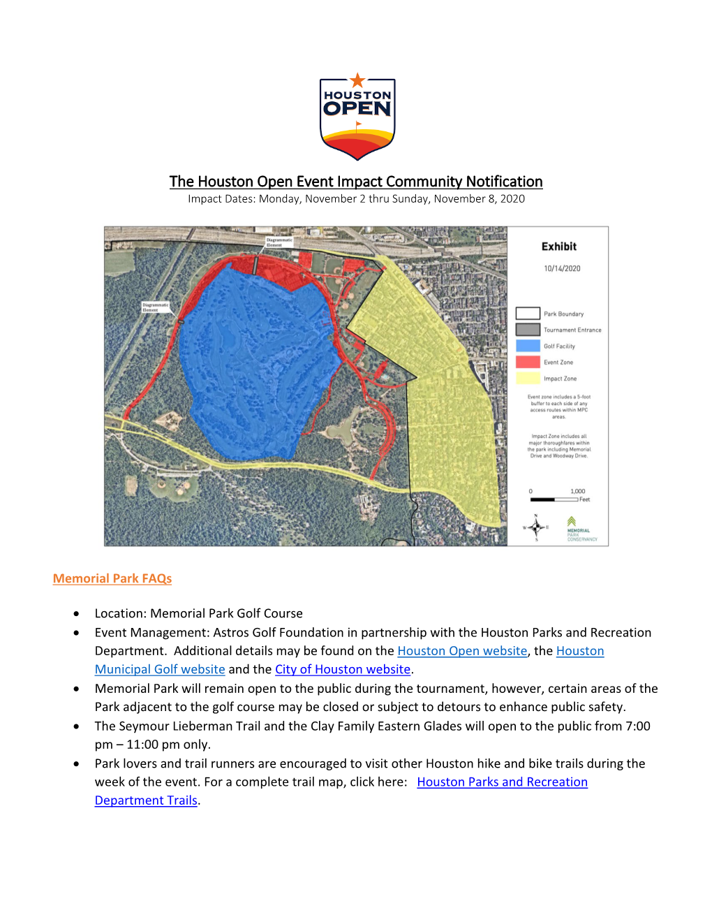 The Houston Open Event Impact Community Notification Impact Dates: Monday, November 2 Thru Sunday, November 8, 2020