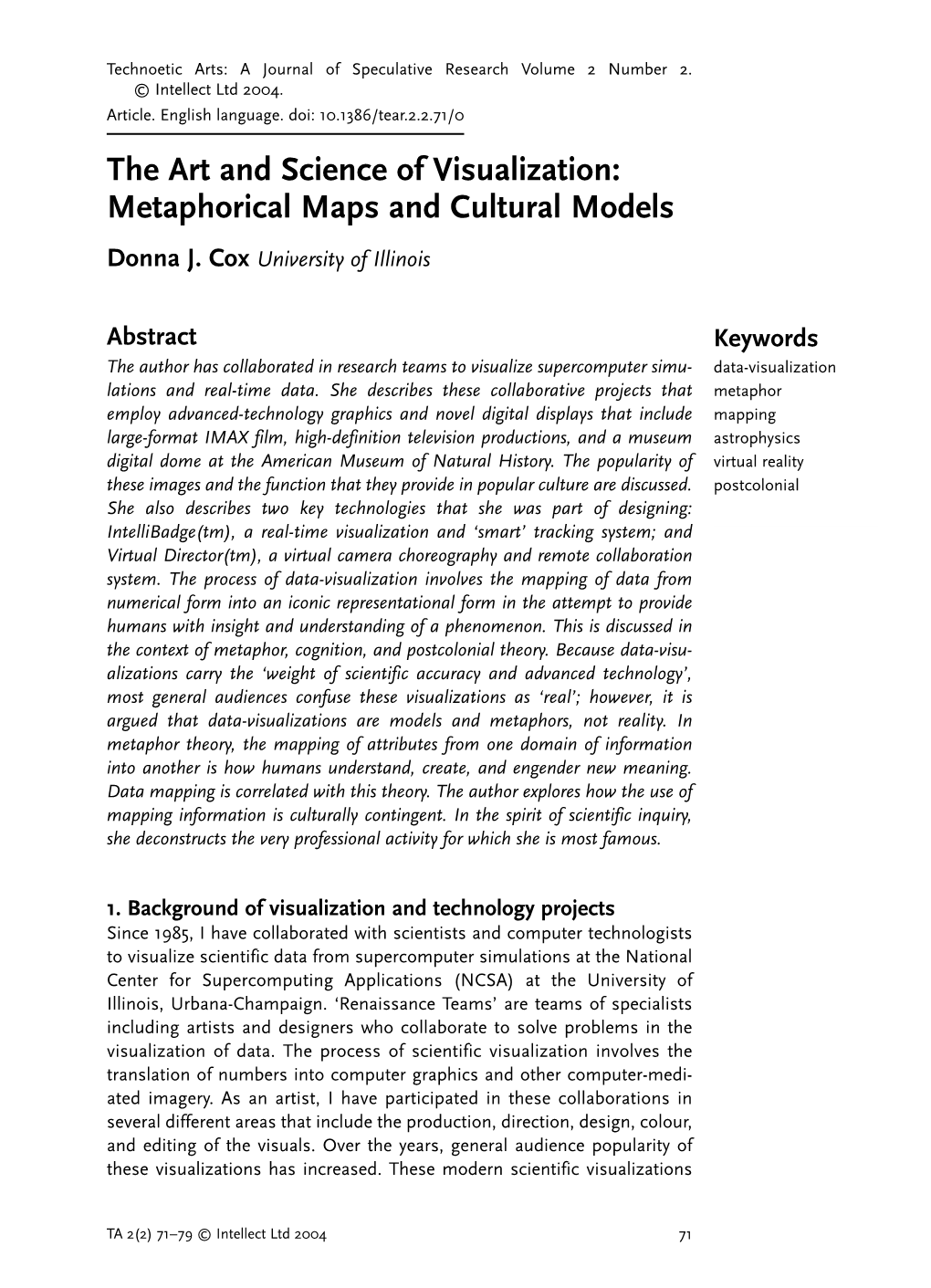 The Art and Science of Visualization: Metaphorical Maps and Cultural Models