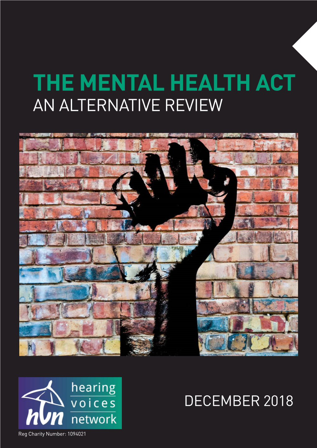 The Mental Health Act an Alternative Review