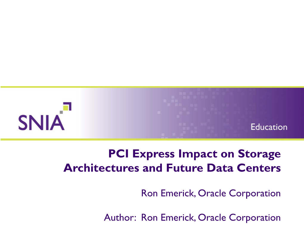 PCI Express Impact on Storage Architectures and Future Data Centers