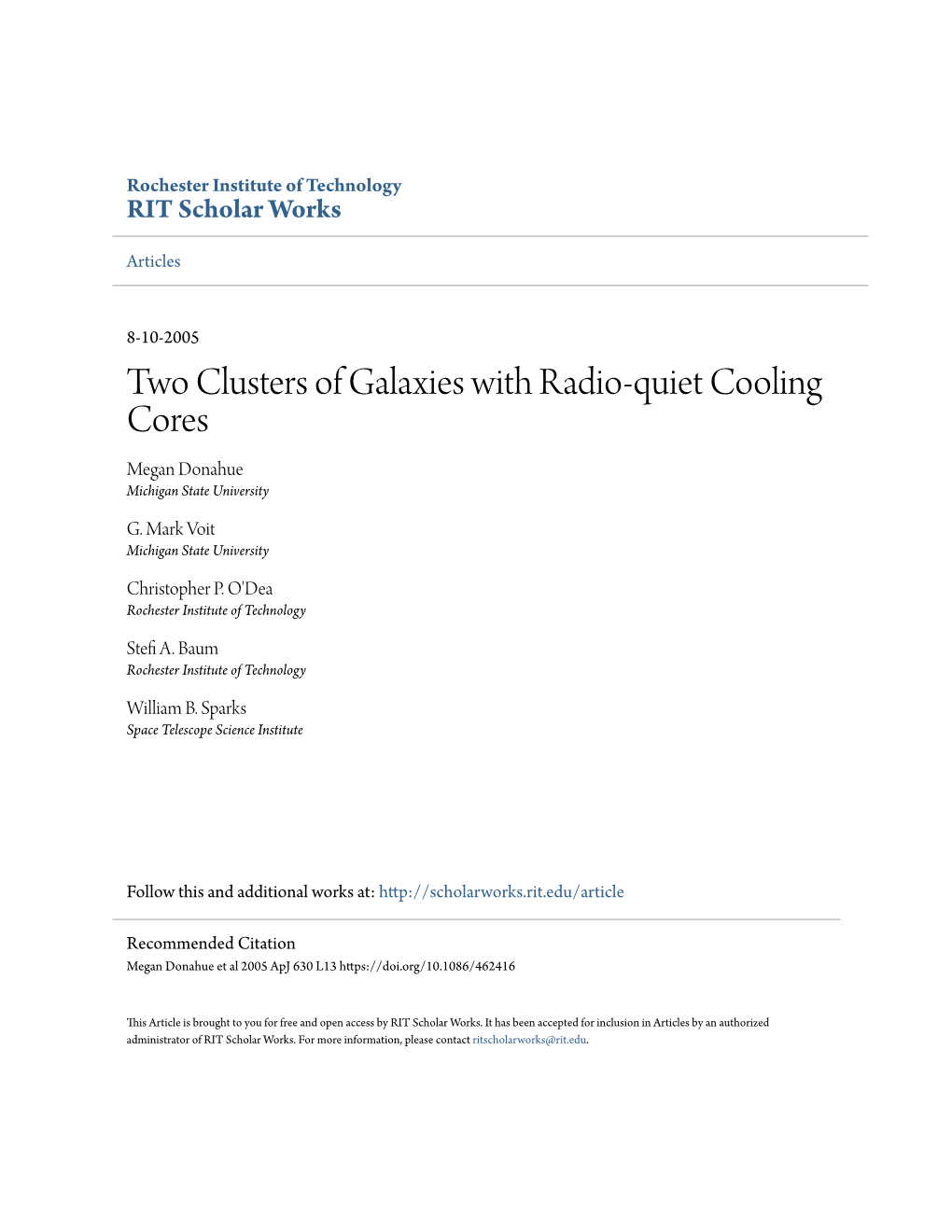 Two Clusters of Galaxies with Radio-Quiet Cooling Cores Megan Donahue Michigan State University