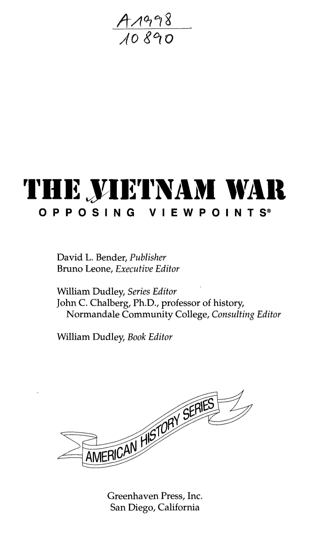 The Vietnam War Opposing Viewpoints®