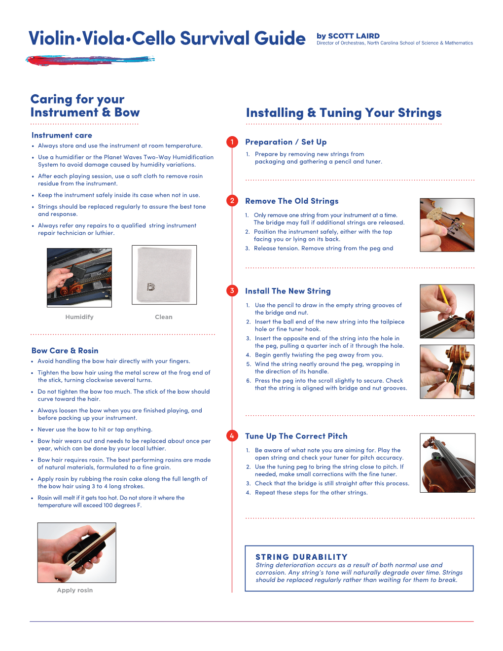 Violin•Viola•Cello Survival Guide Director of Orchestras, North Carolina School of Science & Mathematics