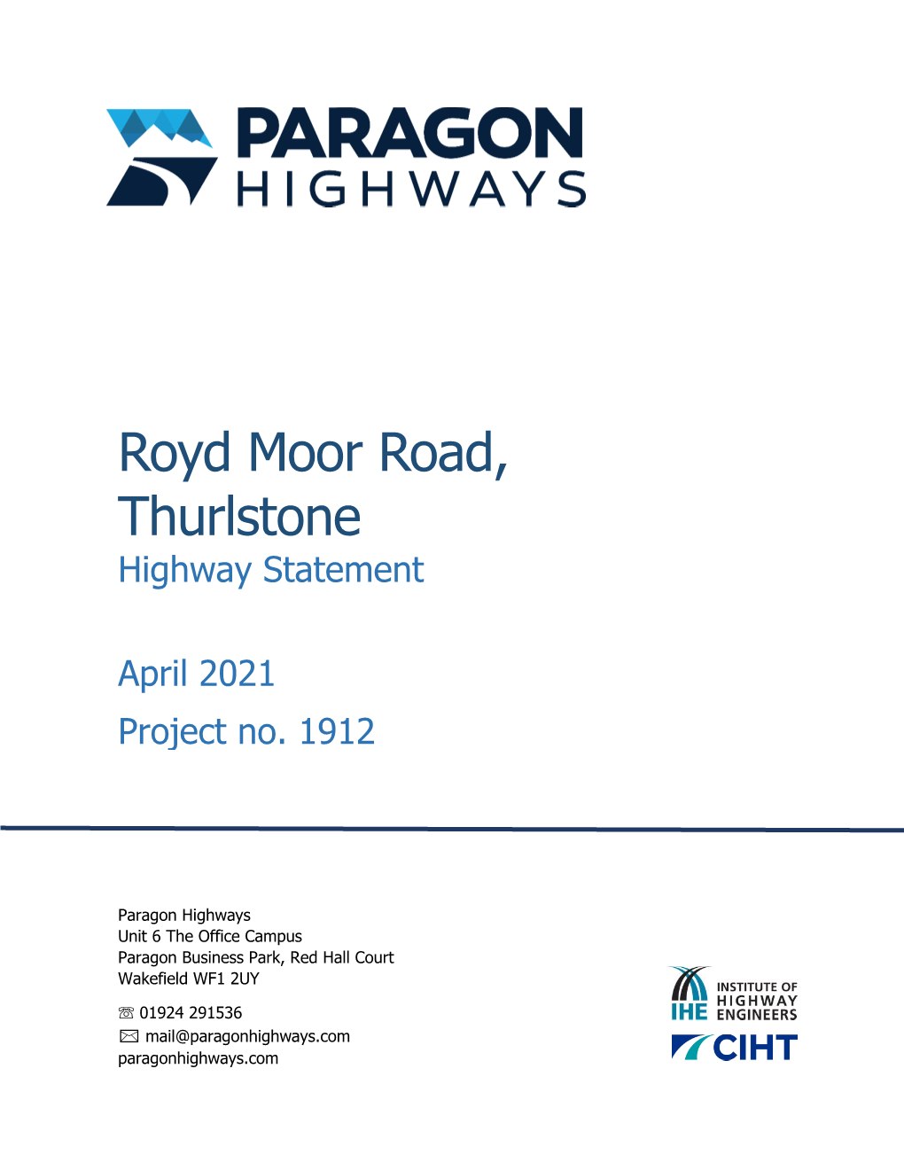 Royd Moor Road, Thurlstone Highway Statement