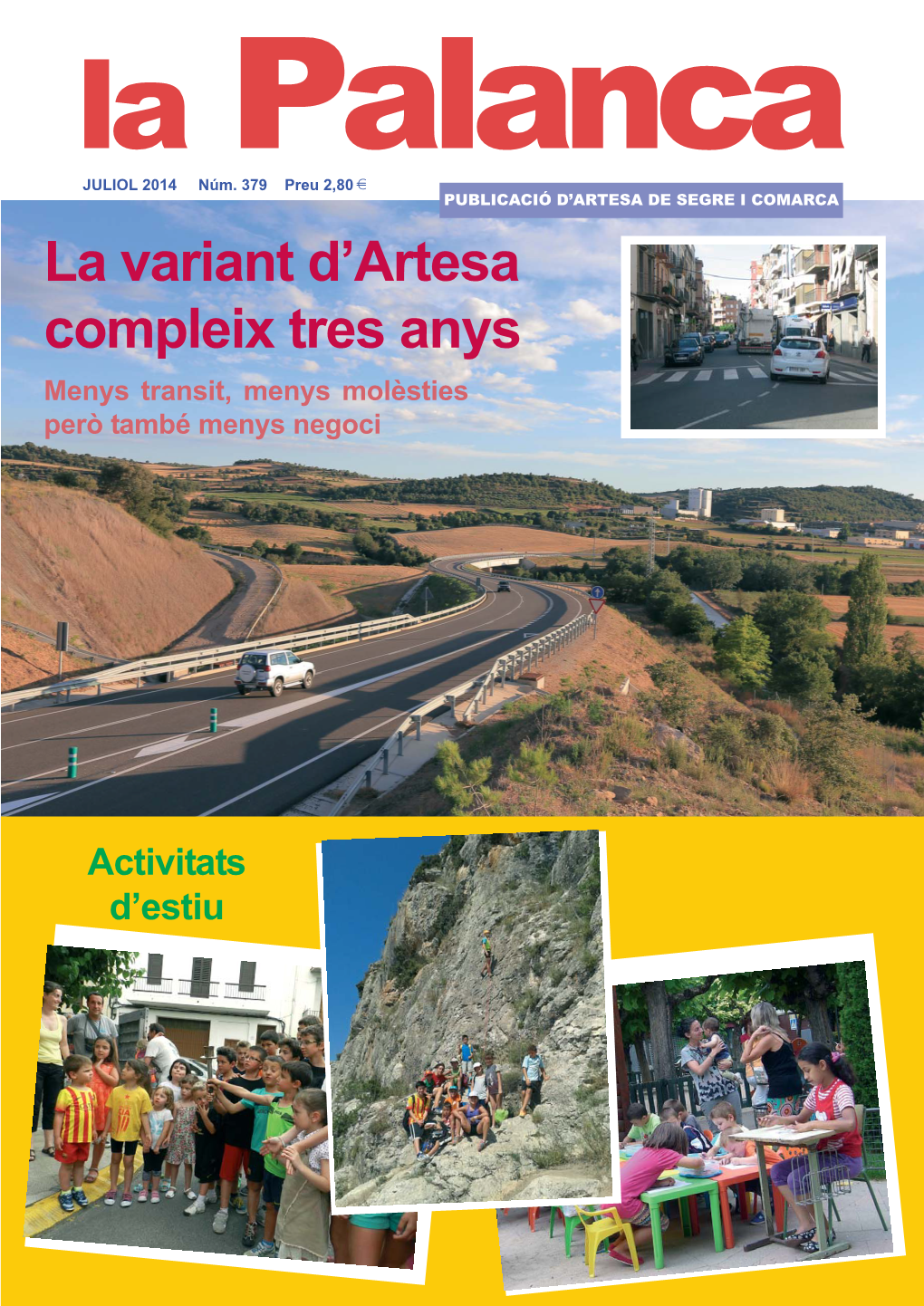 La Variant D'artesa Compleix Tres Anys