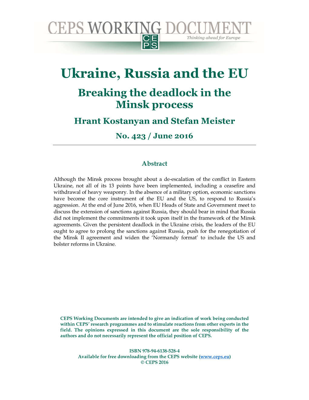 Ukraine, Russia and the EU Breaking the Deadlock in the Minsk Process Hrant Kostanyan and Stefan Meister No