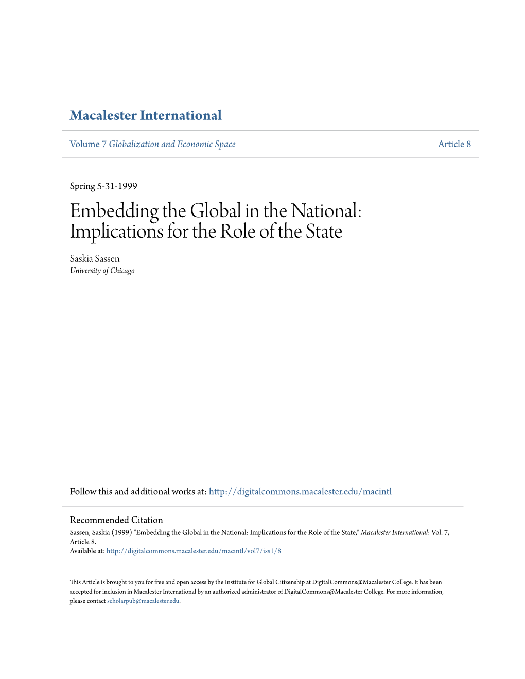 Embedding the Global in the National: Implications for the Role of the State Saskia Sassen University of Chicago