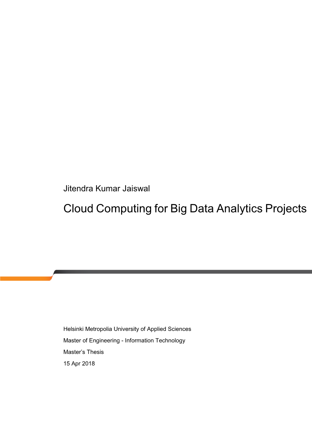 Cloud Computing for Big Data Analytics Projects