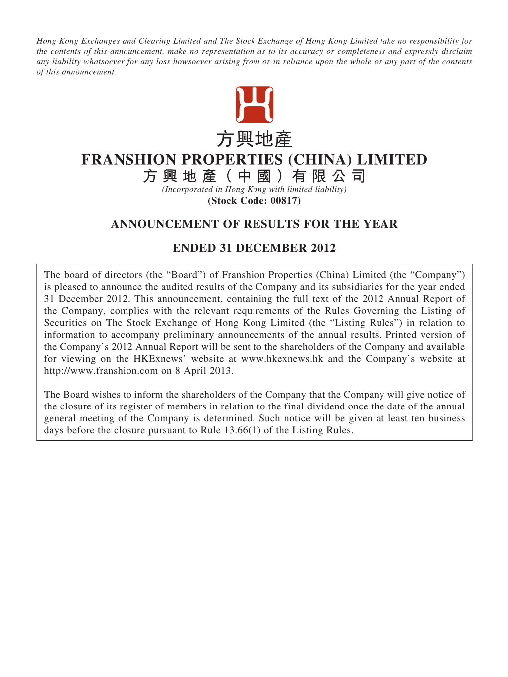 FRANSHION PROPERTIES (CHINA) LIMITED 方 興 地 產（ 中 國 ）有 限 公 司 (Incorporated in Hong Kong with Limited Liability) (Stock Code: 00817)