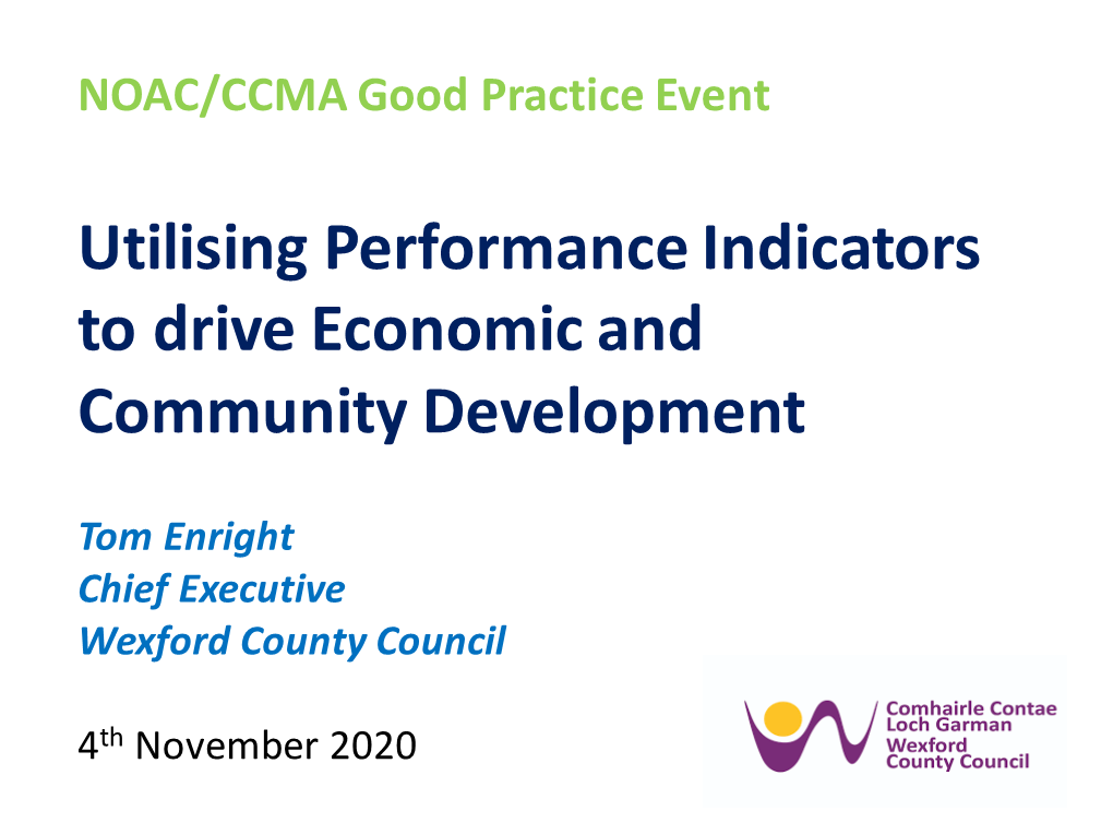 Utilising Performance Indicators to Drive Economic and Community Development