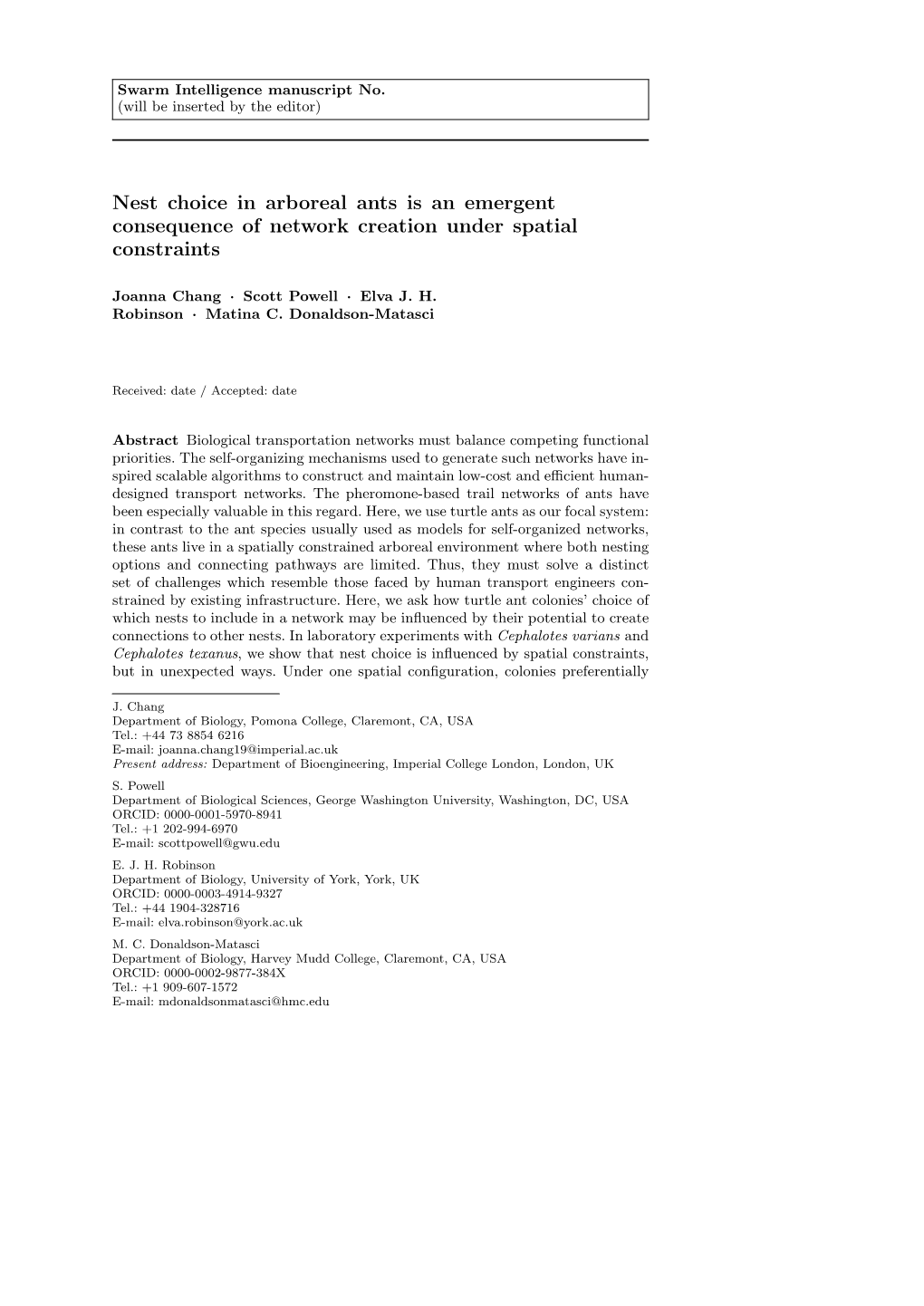 Nest Choice in Arboreal Ants Is an Emergent Consequence of Network Creation Under Spatial Constraints