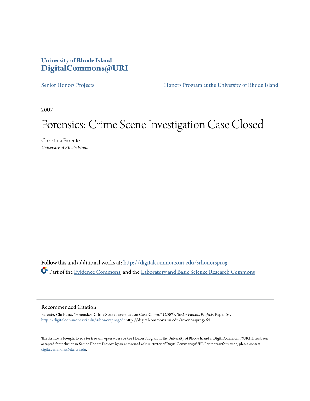 Forensics: Crime Scene Investigation Case Closed Christina Parente University of Rhode Island