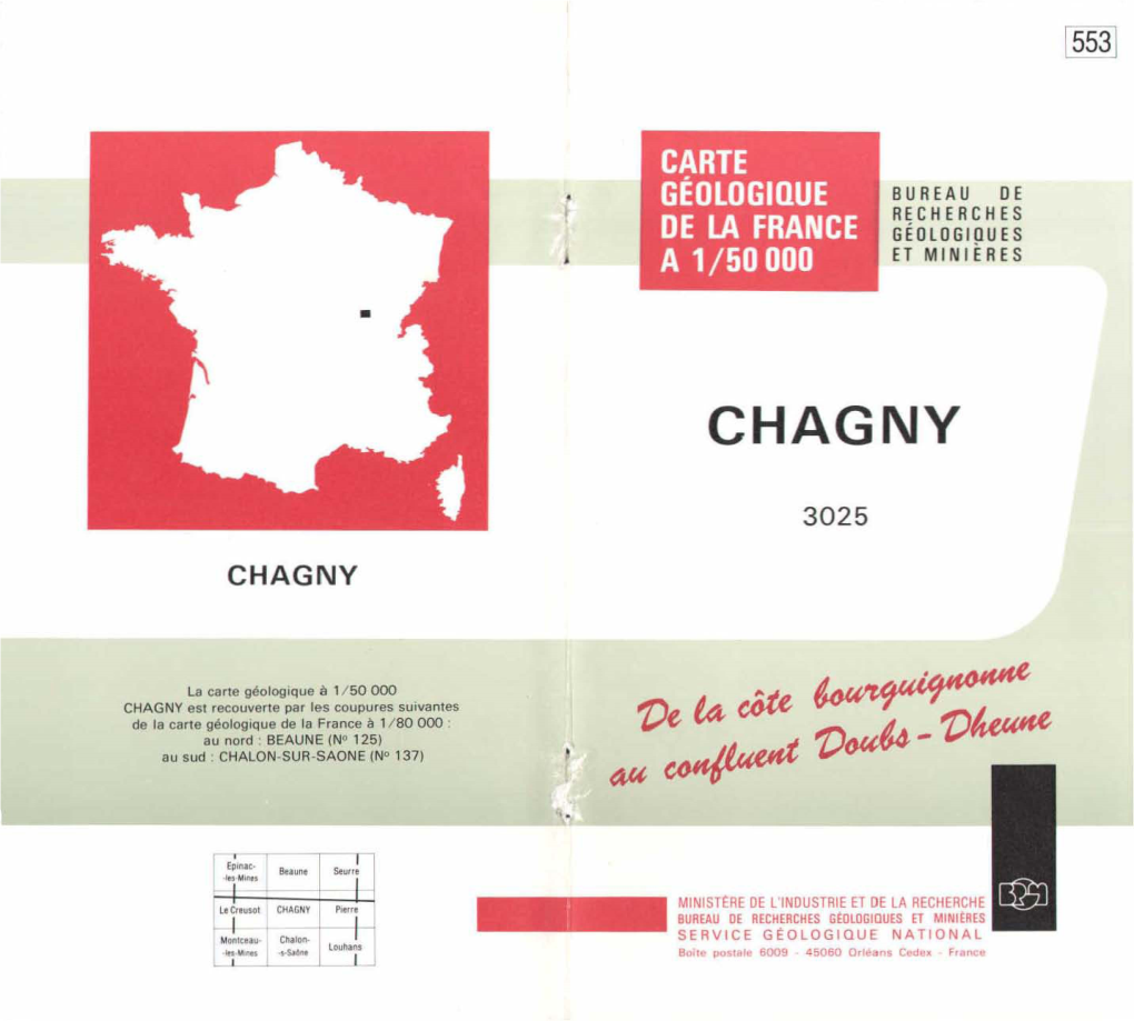 CHAGNY Est R Couverte Par Les Coupures Suivantes De 1 Carl Géologique De Ta France À 1/80 000 : Au Nord BEAUNE (N° 125) Au Sud CHALON-SUR-SAONE (N° 137)
