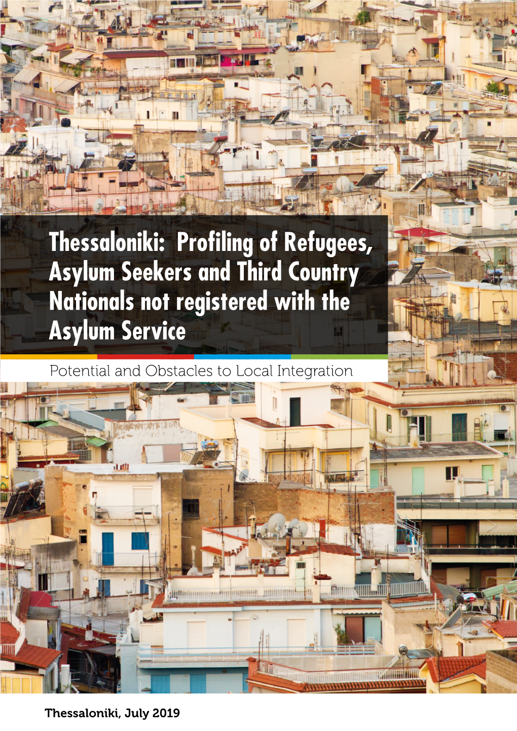 Thessaloniki: Profiling of Refugees, Asylum Seekers and Third Country Nationals Not Registered with the Asylum Service