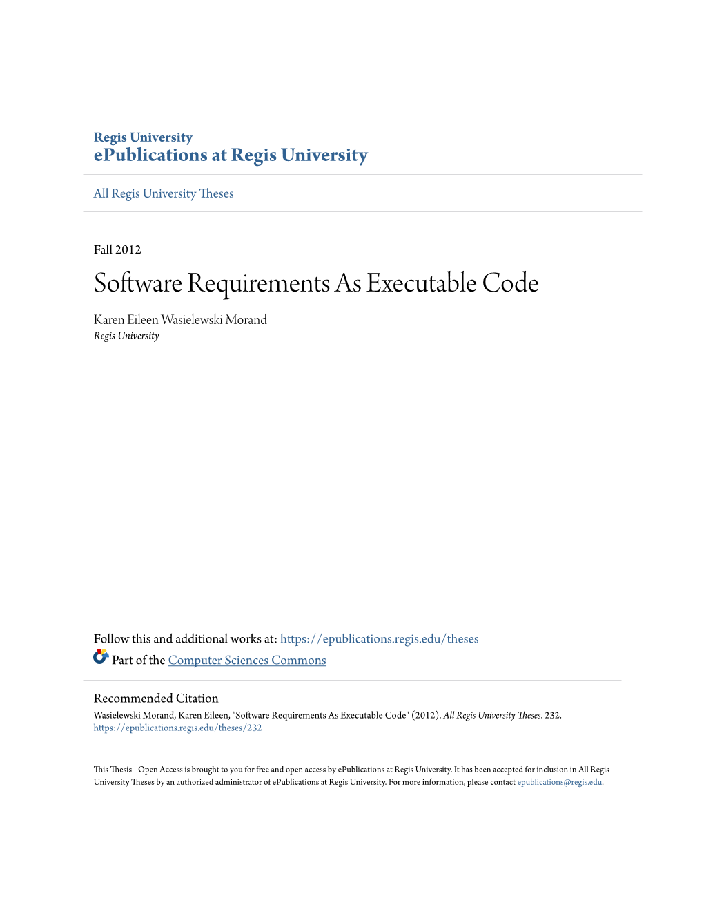 Software Requirements As Executable Code Karen Eileen Wasielewski Morand Regis University