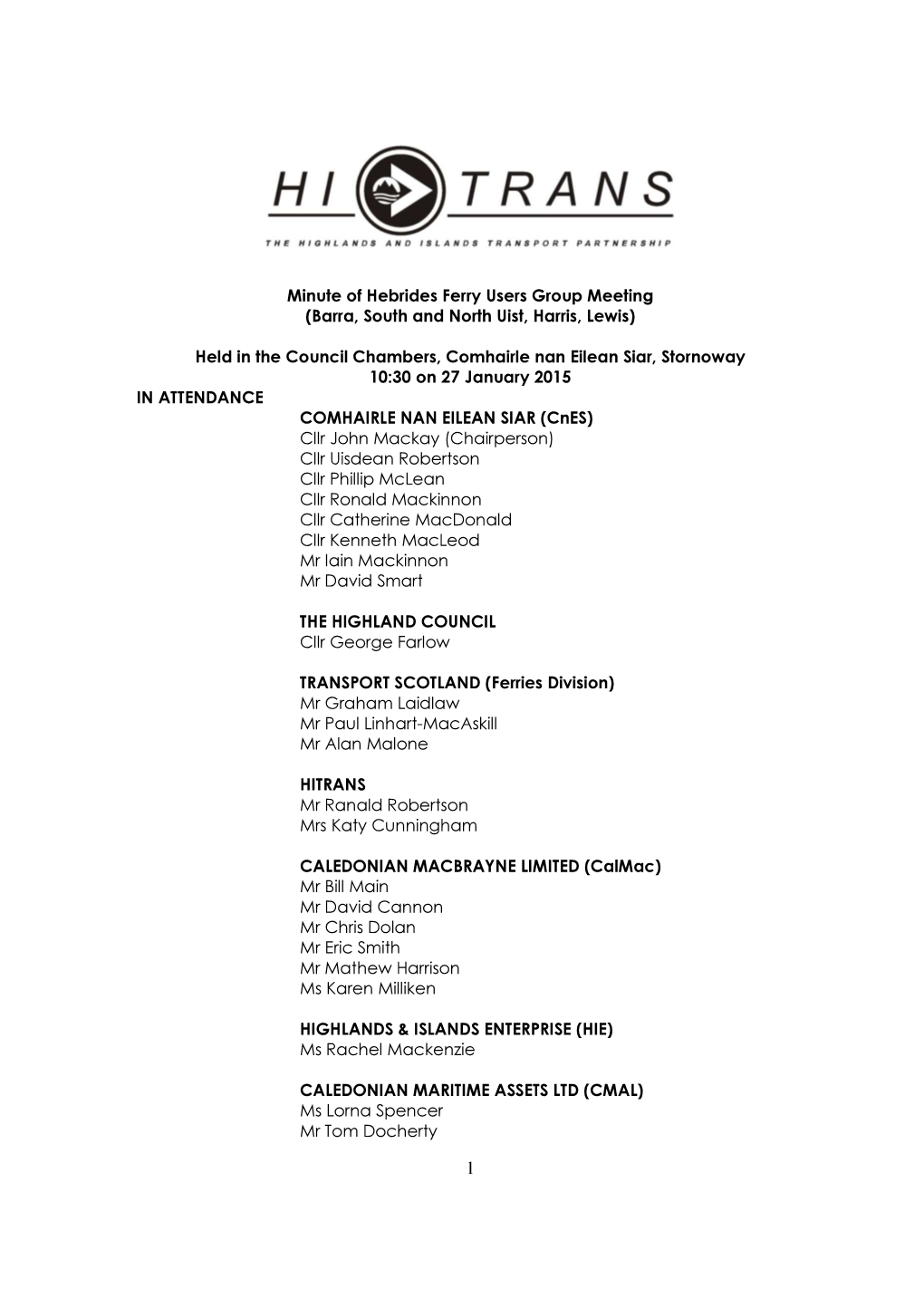 Minute of Hebrides Ferry Users Group Meeting (Barra, South and North Uist, Harris, Lewis)