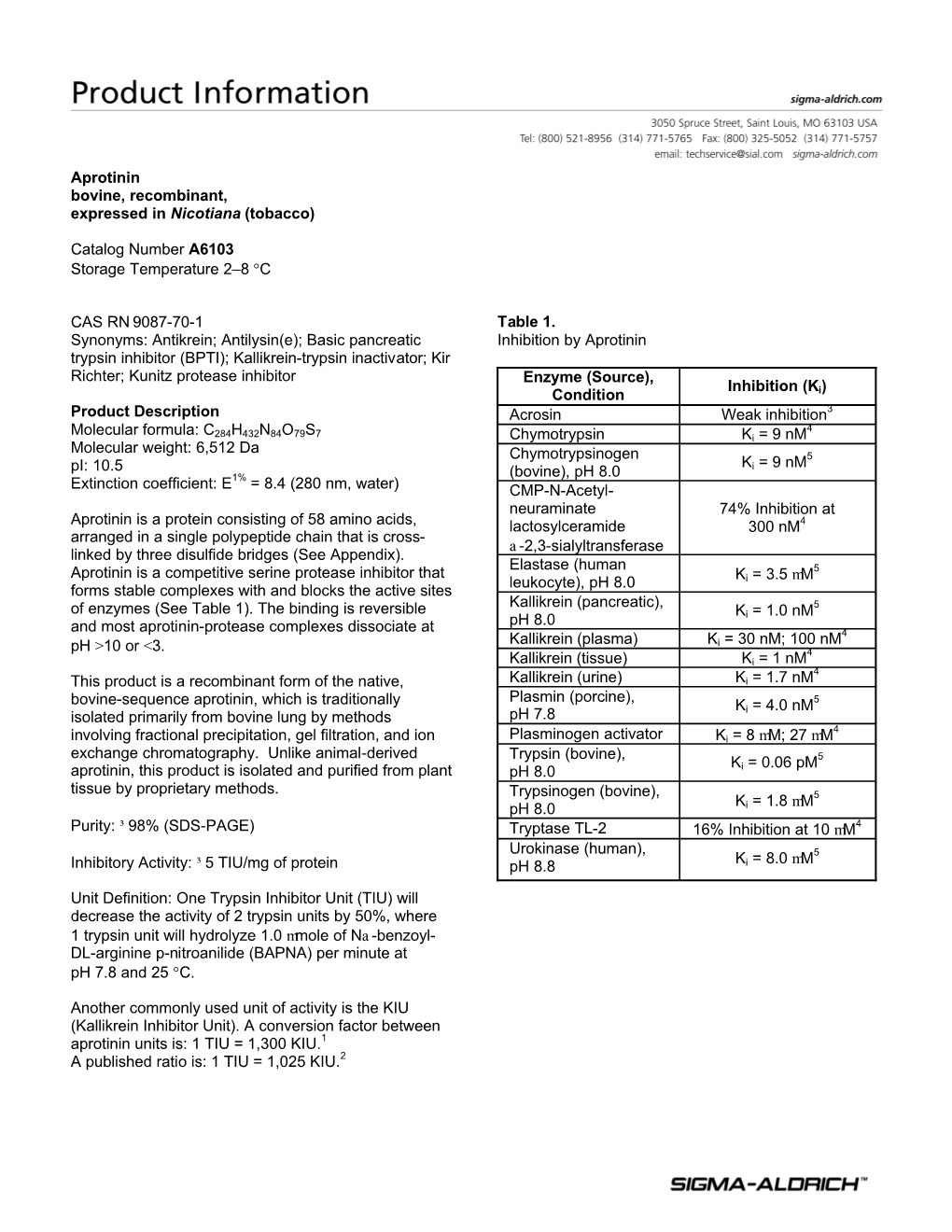 Aprotinin Bovine, Recombinant, Expressed in Nicotiana (Tobacco)