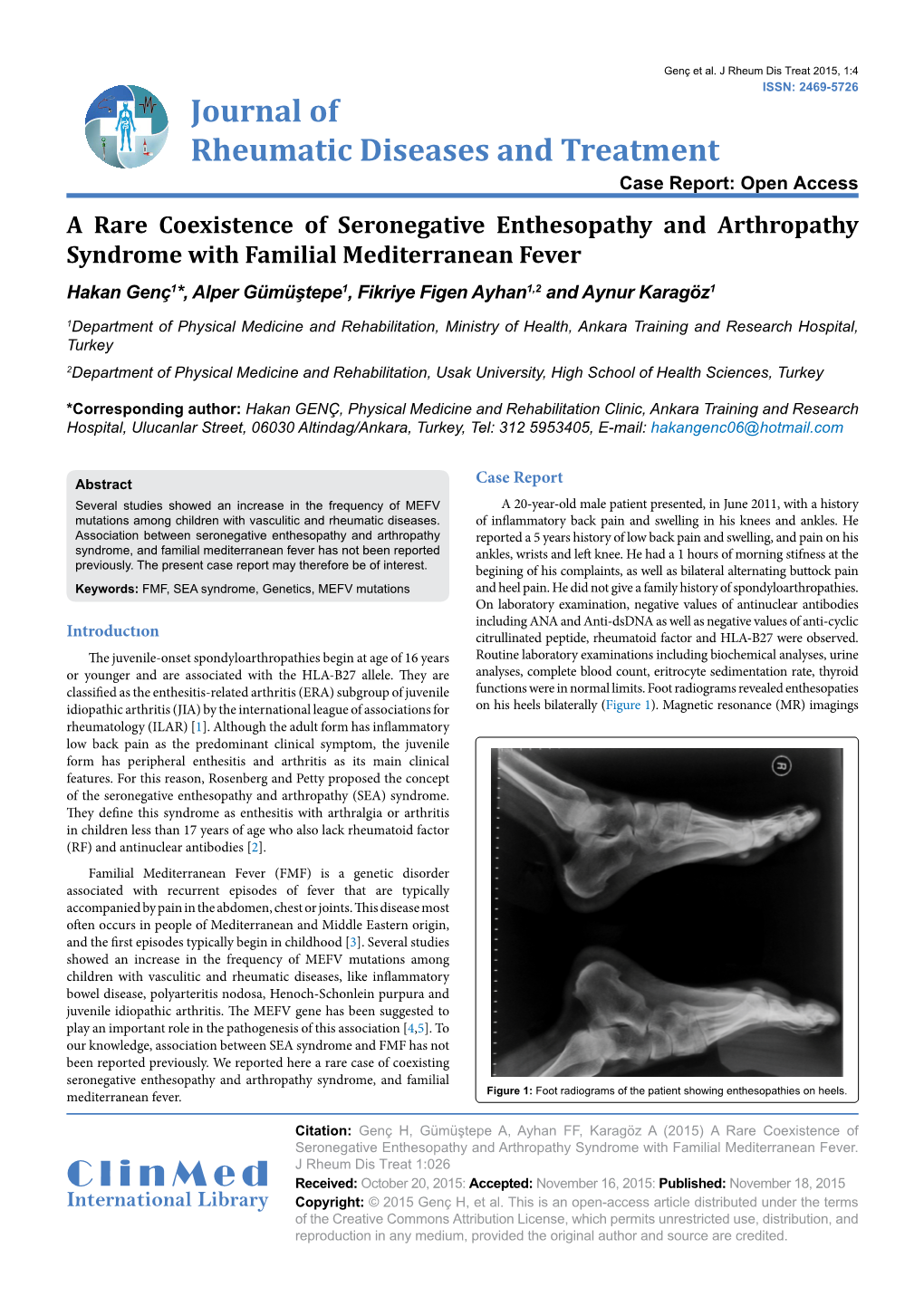 A Rare Coexıstence of Seronegatıve Enthesopathy and Arthropathy