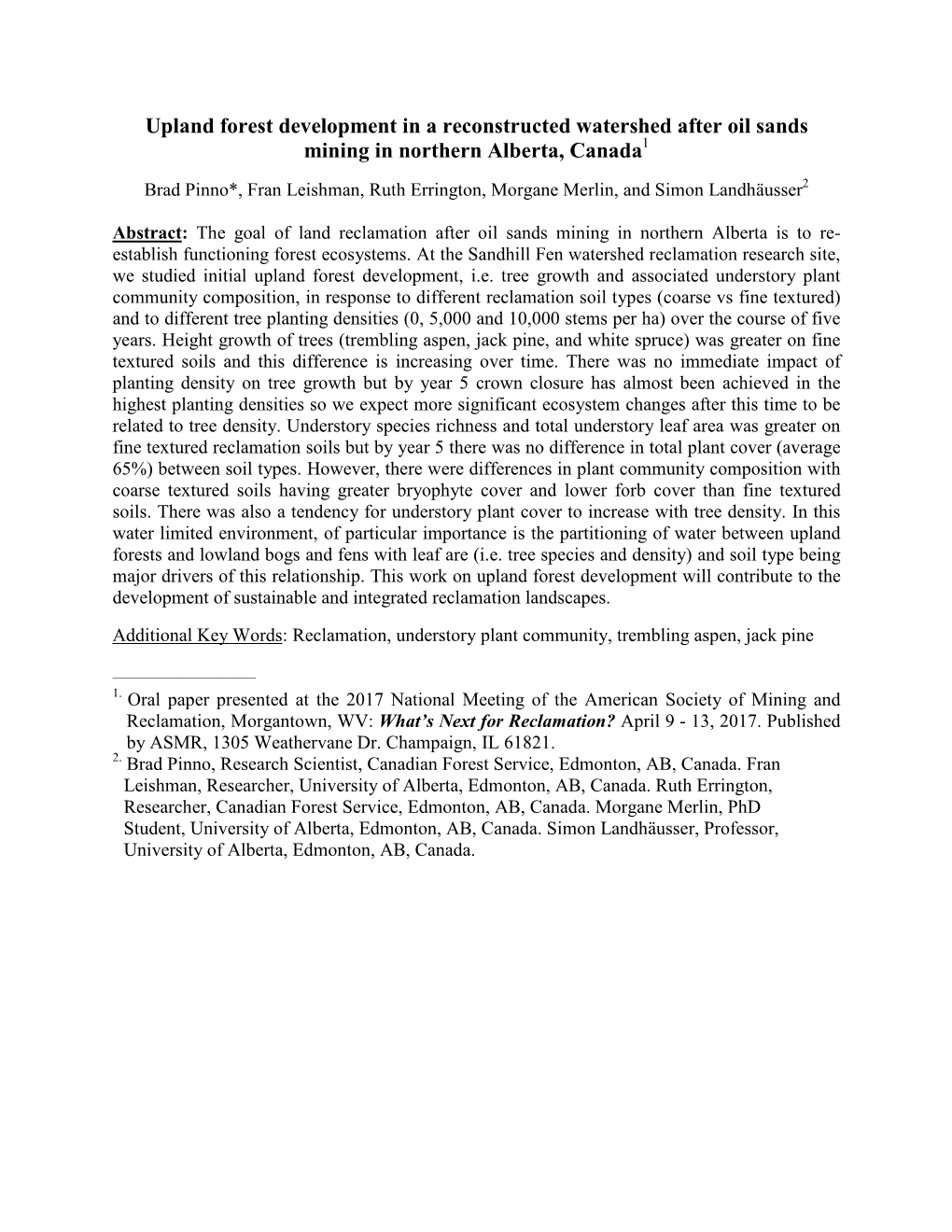 Upland Forest Development in a Reconstructed Watershed After Oil Sands Mining in Northern Alberta, Canada1