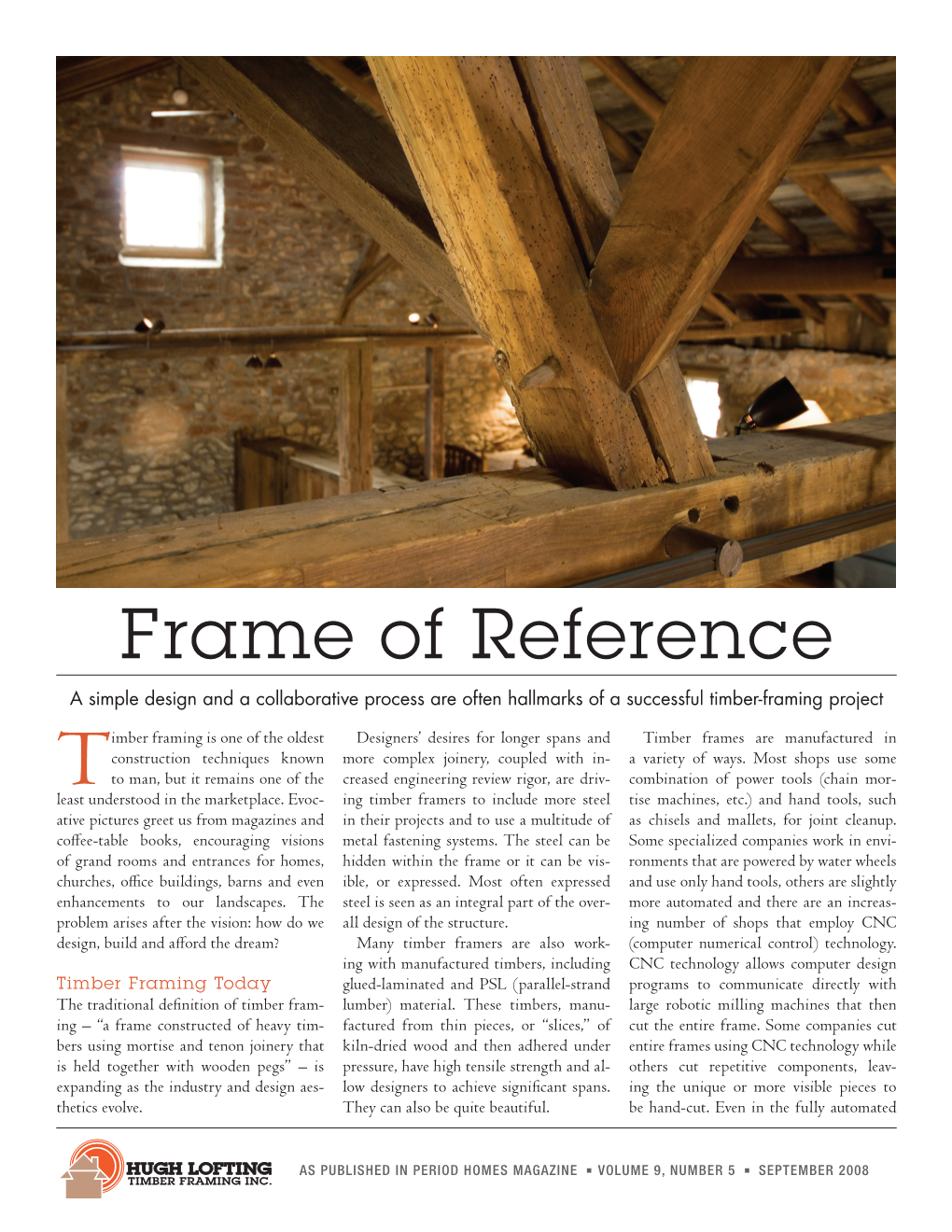 Frame of Reference a Simple Design and a Collaborative Process Are Often Hallmarks of a Successful Timber-Framing Project