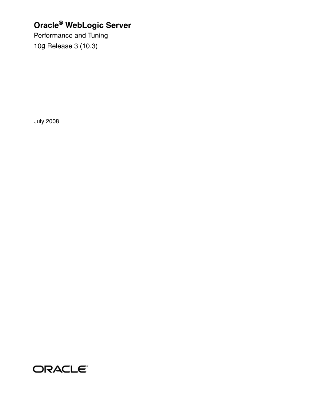 Weblogic Server Performance and Tuning 10G Release 3 (10.3)