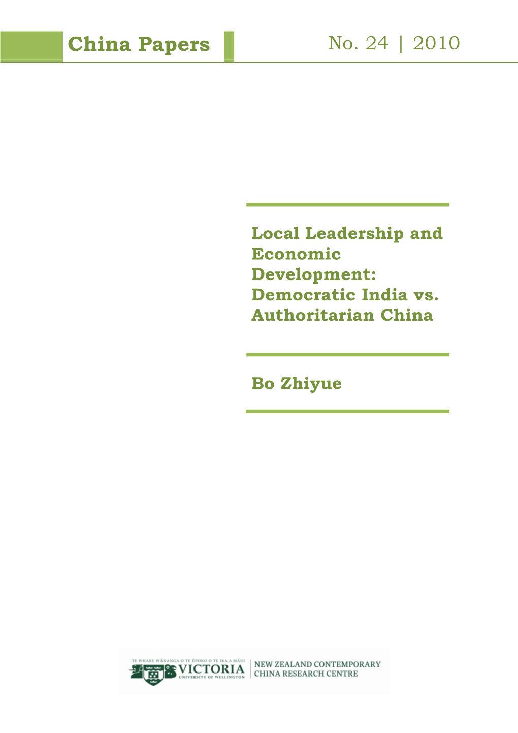 Local Leadership and Economic Development: Democratic India Vs