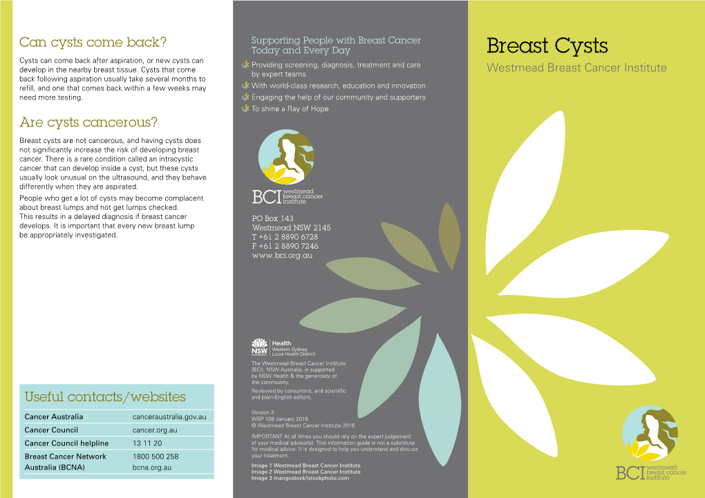 Breast Cysts Cysts Can Come Back After Aspiration, Or New Cysts Can Providing Screening, Diagnosis, Treatment and Care Develop in the Nearby Breast Tissue