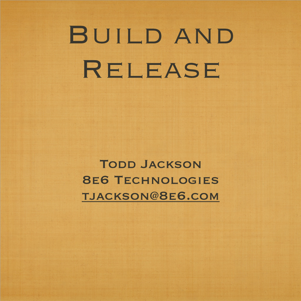 Todd Jackson 8E6 Technologies Tjackson@8E6.Com Development