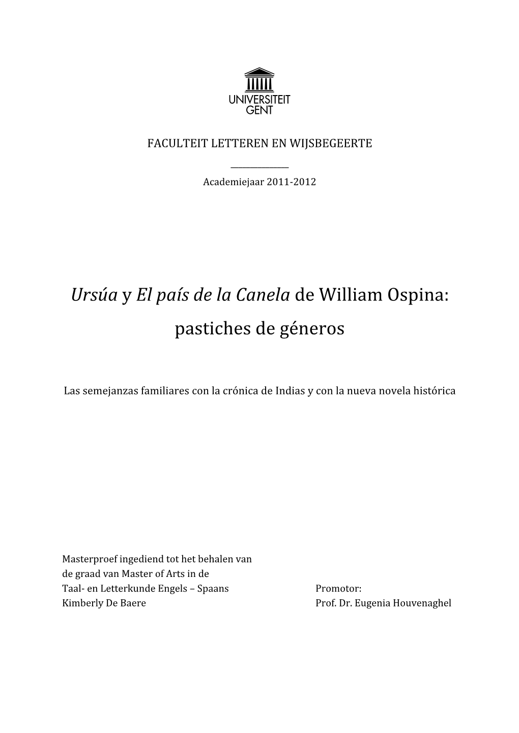 Ursúa Y El País De La Canela De William Ospina: Pastiches De Géneros