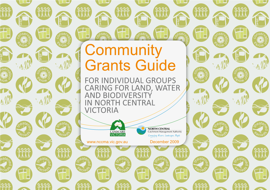 Community Grants Guide for INDIVIDUAL GROUPS CARING for LAND, WATER and BIODIVERSITY in NORTH CENTRAL VICTORIA