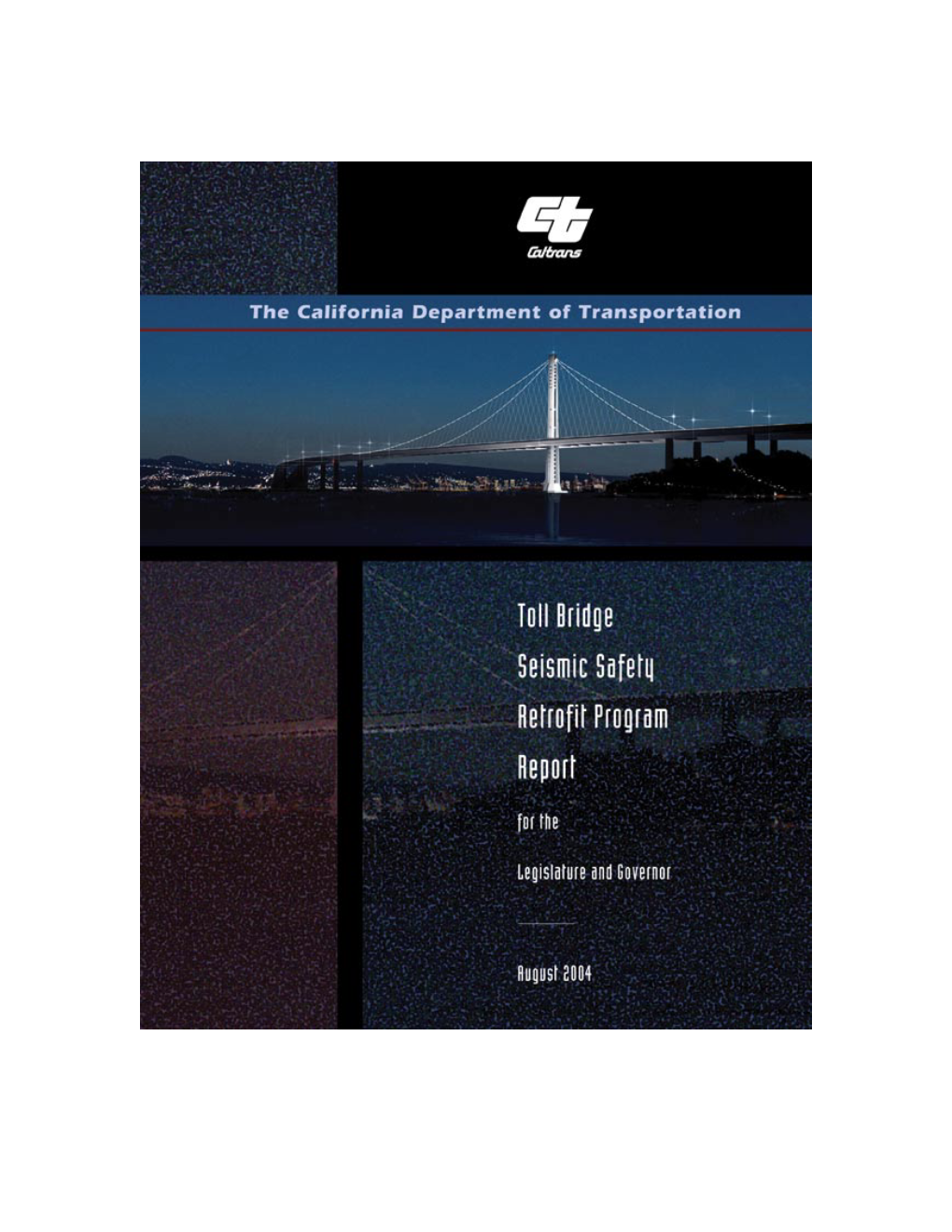 Toll Bridge Seismic Safety Retrofit Report for the Legislature and Governor