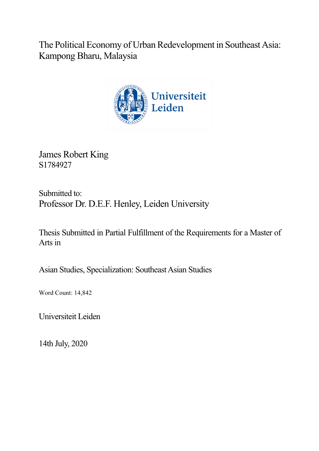 The Political Economy of Urban Redevelopment in Southeast Asia: Kampong Bharu, Malaysia