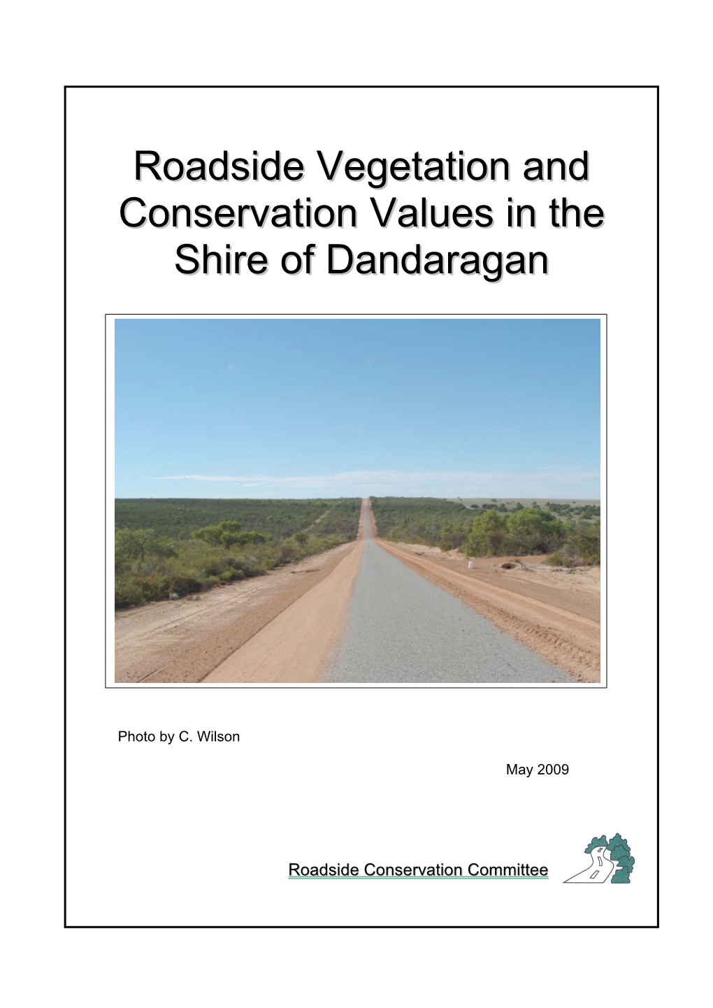 Roadside Vegetation and Conservation Values in the Shire Of