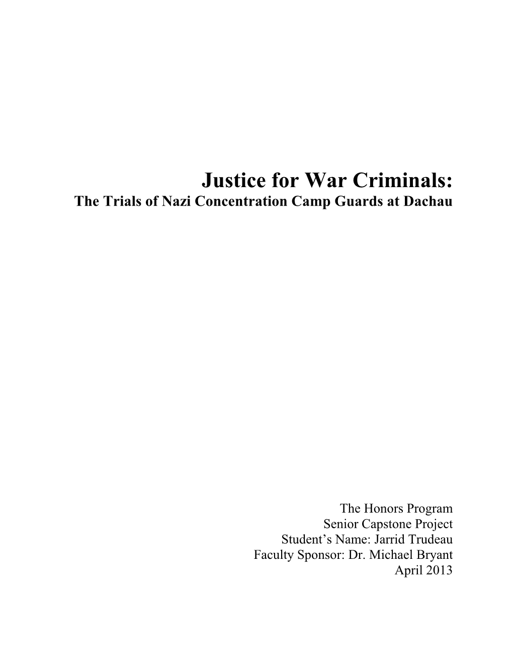 Justice for War Criminals: the Trials of Nazi Concentration Camp Guards at Dachau