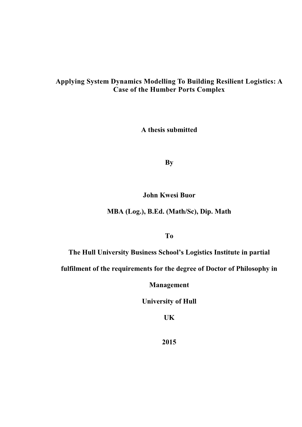 Applying System Dynamics Modelling to Building Resilient Logistics: a Case of the Humber Ports Complex