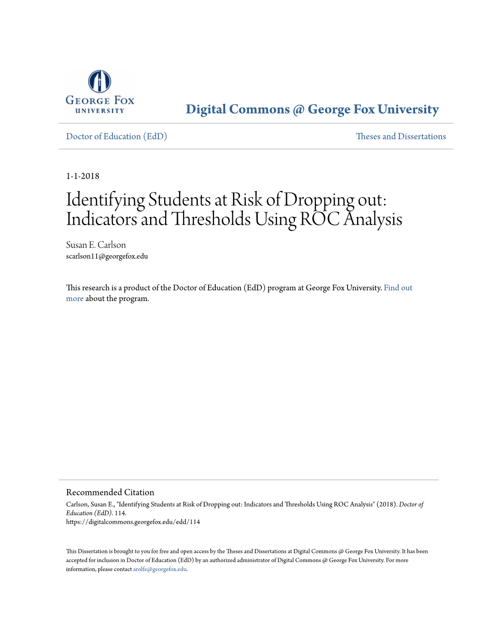 Identifying Students at Risk of Dropping Out: Indicators and Thresholds Using ROC Analysis Susan E